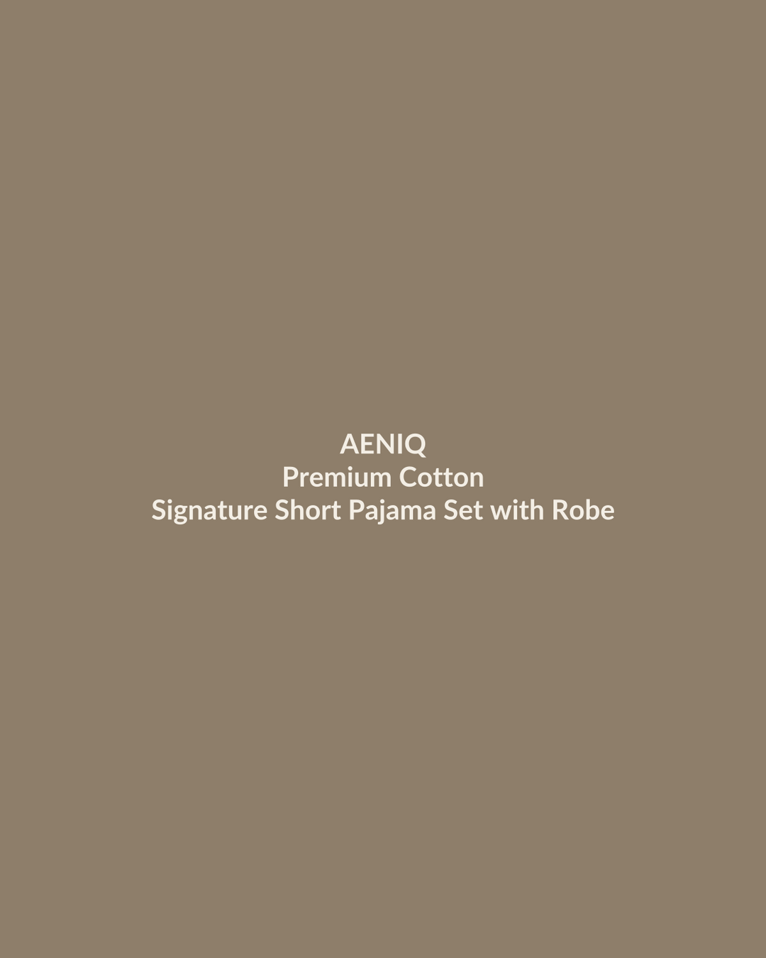 Aeniq — Signature Short Pajama Set with Robe in Premium Cotton (photography in production)